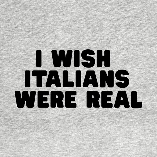 I Wish Italians Were Real Shirt, Y2K Funny 90s Slogan Text T-shirt, Aesthetic 00s Fashion, Cute Letter Print T Shirt Y2K Clothes Streetwear by Y2KSZN